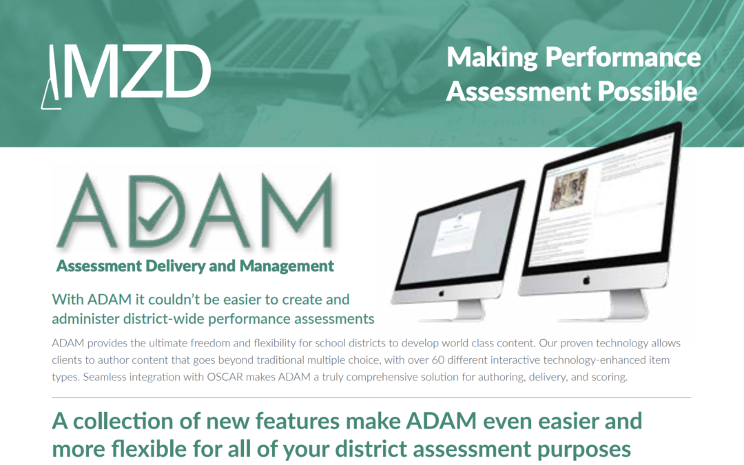 ADAM’s latest release makes it easier than ever to create and administer district-wide assessments