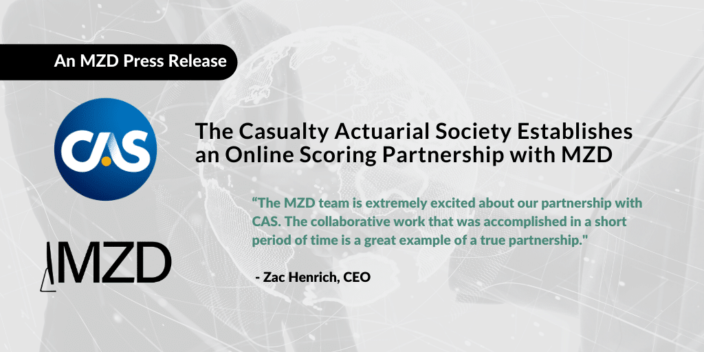 The Casualty Actuarial Society Establishes an Online Scoring Partnership with MZD